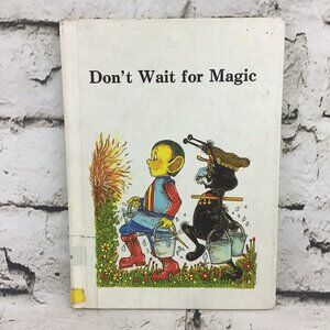 Dont Wait For Magic By Irene Schultz Illustrated Hardback ExLibrary Vintage 1983